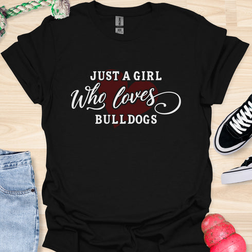 Just a girl who loves bulldogs - V3 - Elegant Text T-Shirt